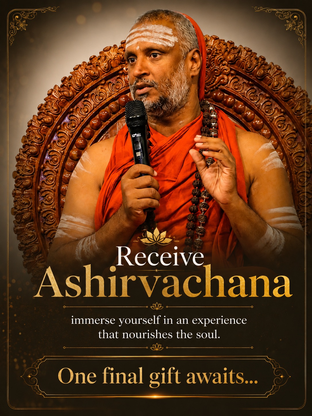 Receive Ashirvachana — the blessings of the Guru