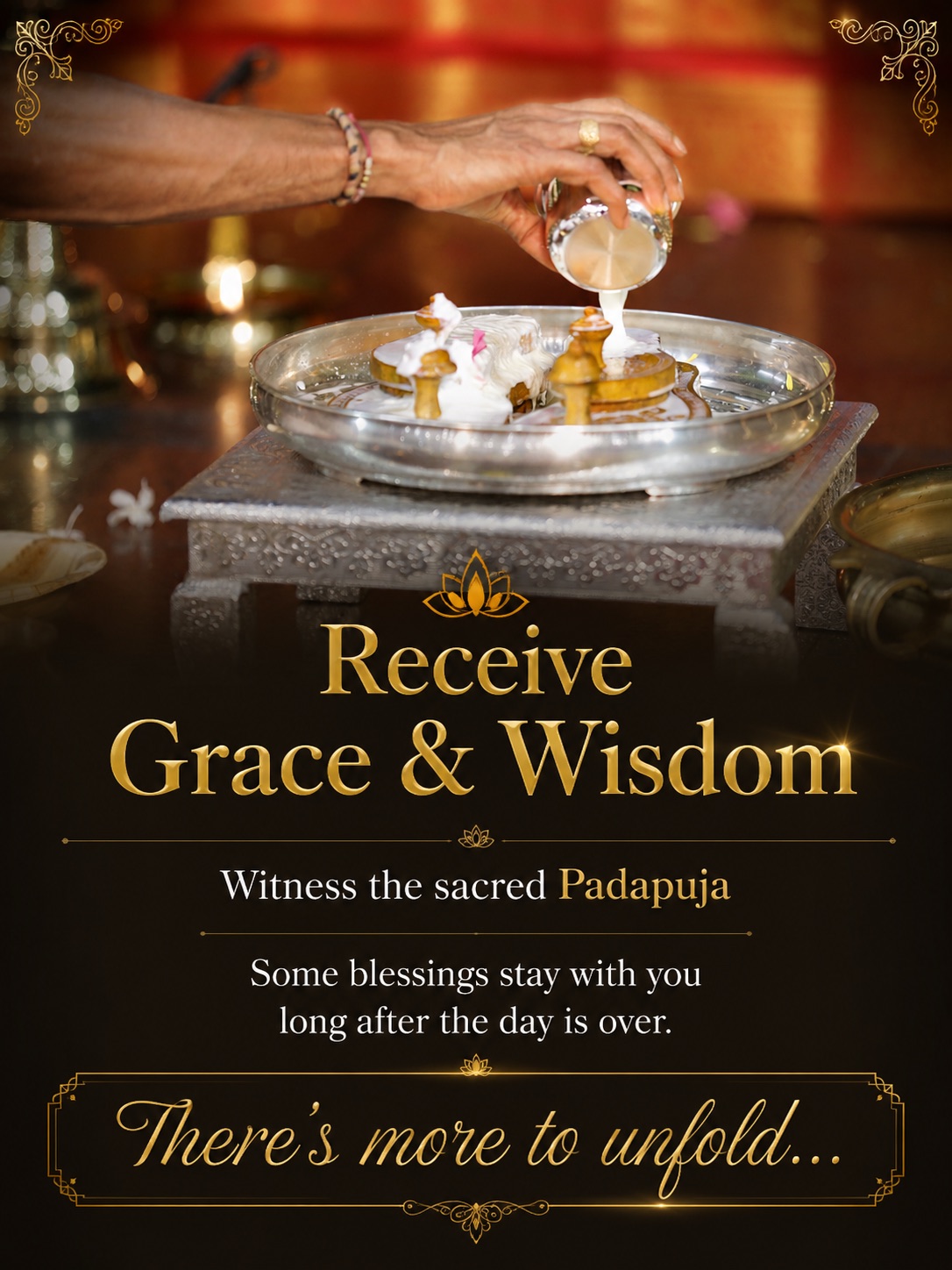 Receive Grace & Wisdom — witness the sacred Padapuja